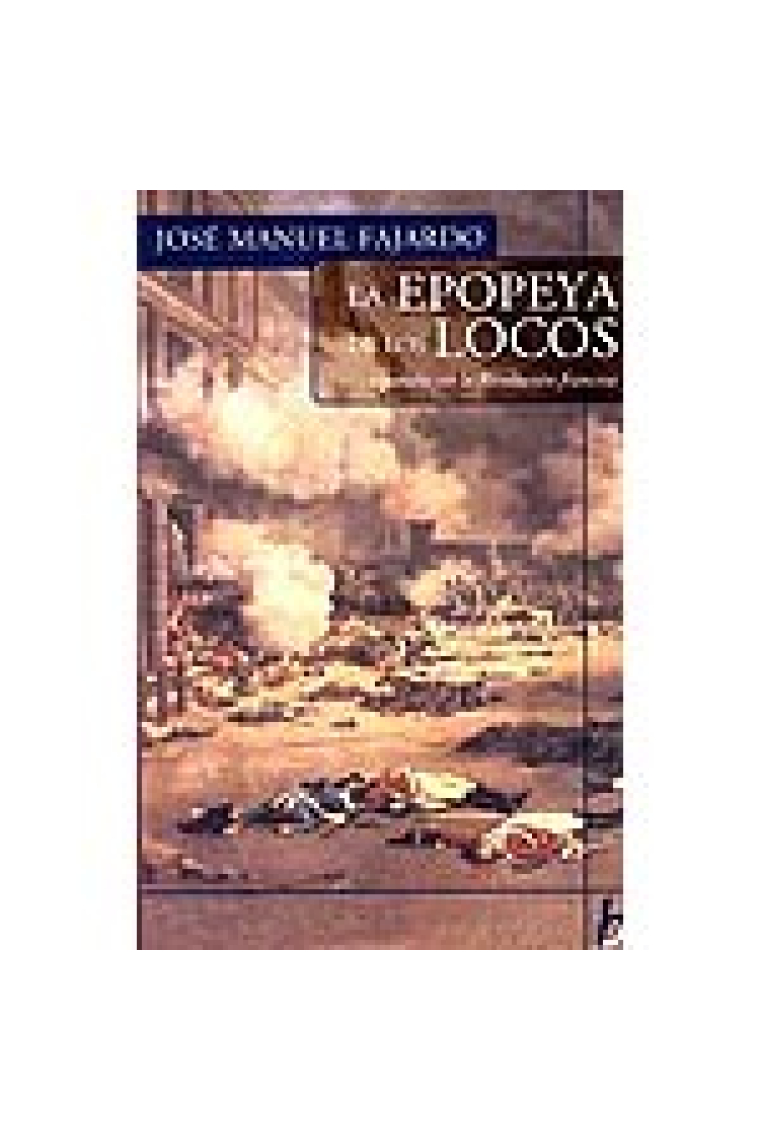 La epopeya de los locos. Españoles en la Revolución Francesa