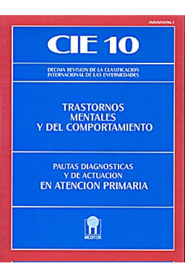 Trastornos mentales y del comportamiento. Pautas diagnósticas y de actuación en atención primaria