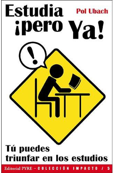 Estudia ¡ pero ya!