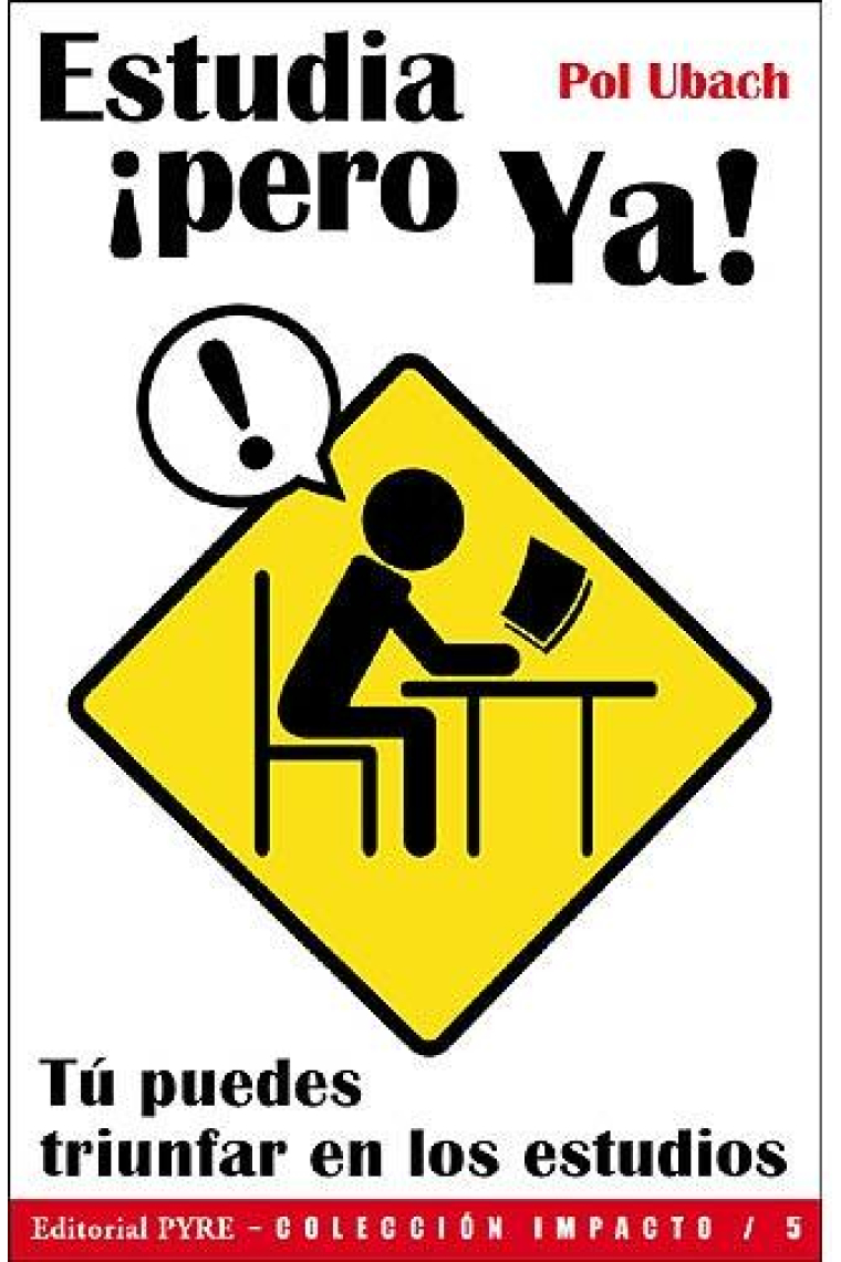 Estudia ¡ pero ya!