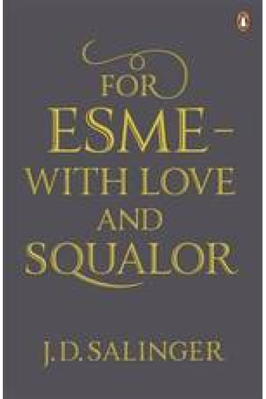 For Esme - with Love and Squalor