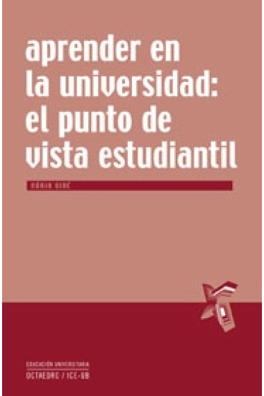 Aprender en la universidad : el punto de vista estudiantil