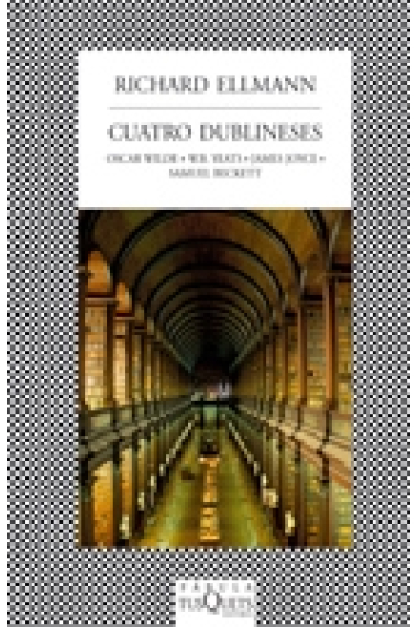 Cuatro dublineses (Oscar Wilde/W.B. Yeats/James Joyce/Samuel Beckett)