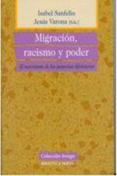 Migración, racismo y poder. El narcisismo de las pequeñas diferencias