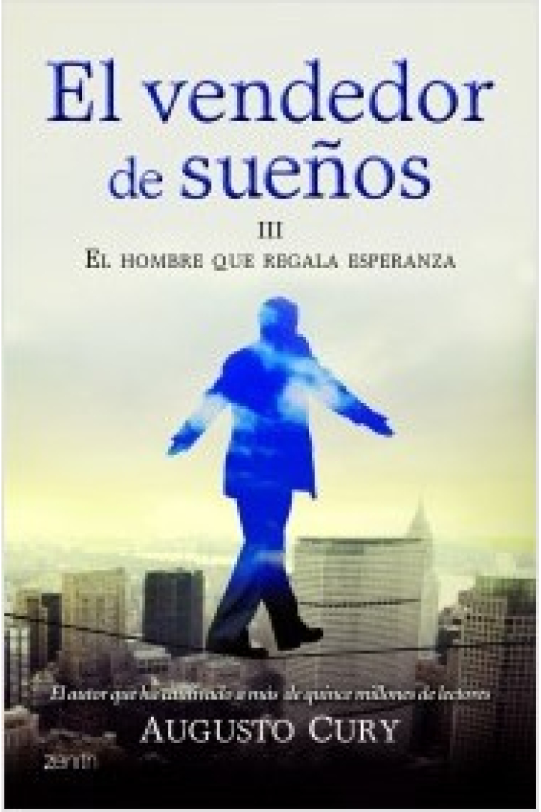 El vendedor de sueños III. El hombre que regala esperanza