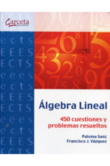 Álgebra lineal. 450 cuestiones y problemas resueltos