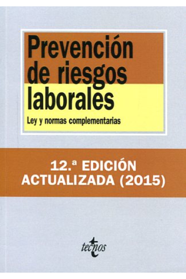 Prevención de riesgos laborales. Ley y normas complementarias