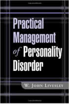 Practical management of personality disorder