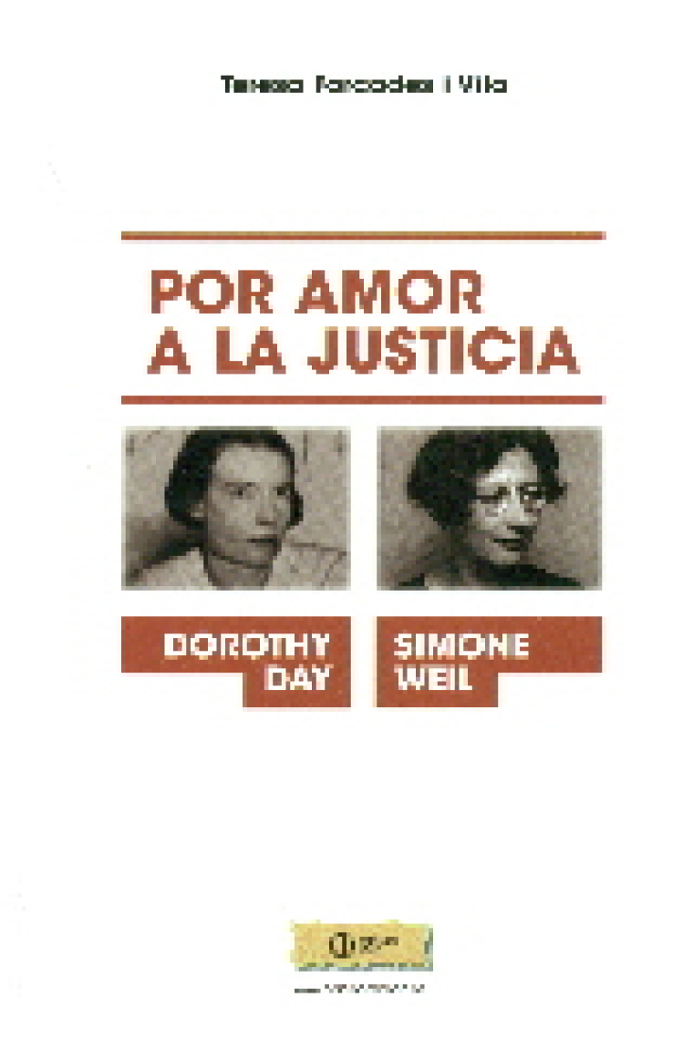 Por amor a la justicia: Dorothy Day y Simone Weil