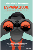 España 2030: Gobernar el futuro. Estrategias a largo plazo para una política de progreso