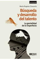 Búsqueda y desarrollo del talento. La genialidad de lo imperfecto