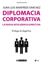 Diplomacia corporativa. La nueva inteligencia directiva