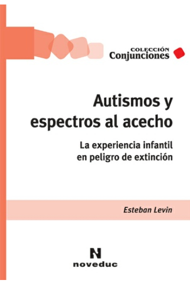 Autismos y espectros al acecho