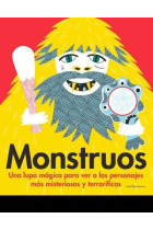 Monstruos. Una lupa mágica para ver a los personajes más misteriosos y terroríficos