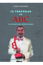 Trece terceras de ABC y un discurso improvisado