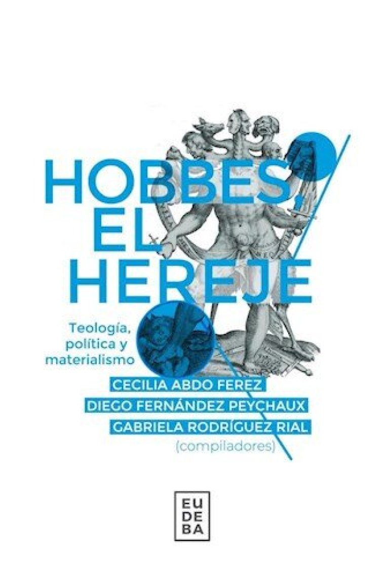 Hobbes el hereje: teología, política y materialismo