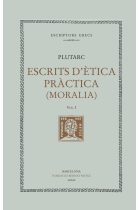 Escrits d'ètica pràctica (Moralia), vol. I: Sobre l'educació dels infants. Com el jove ha d'escoltar la poesia