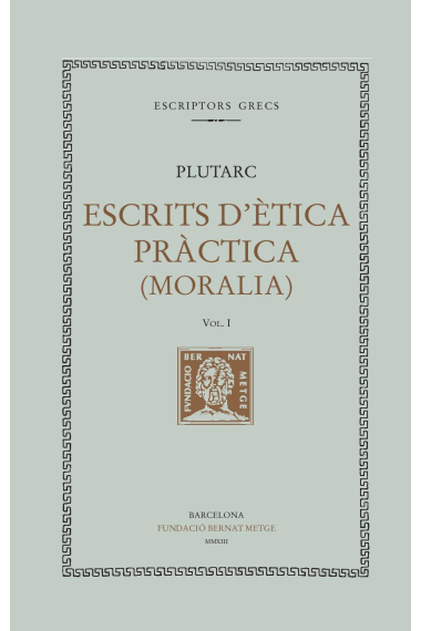 Escrits d'ètica pràctica (Moralia), vol. I: Sobre l'educació dels infants. Com el jove ha d'escoltar la poesia