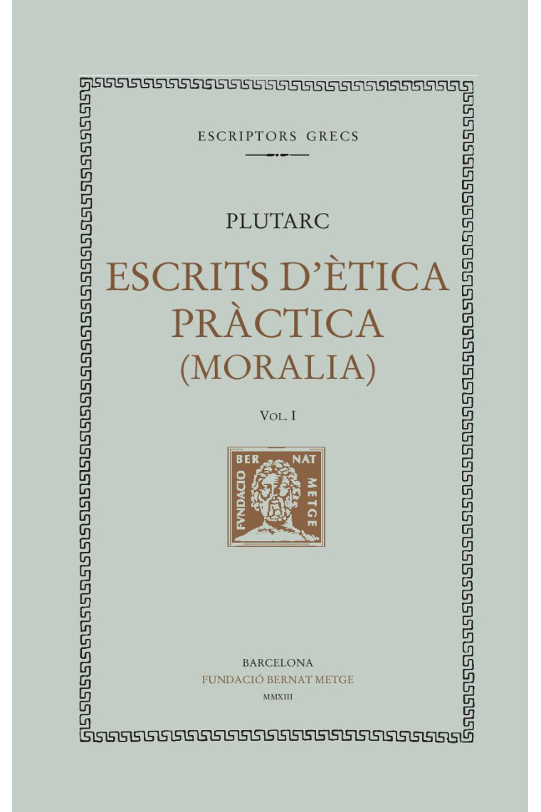 Escrits d'ètica pràctica (Moralia), vol. I: Sobre l'educació dels infants. Com el jove ha d'escoltar la poesia