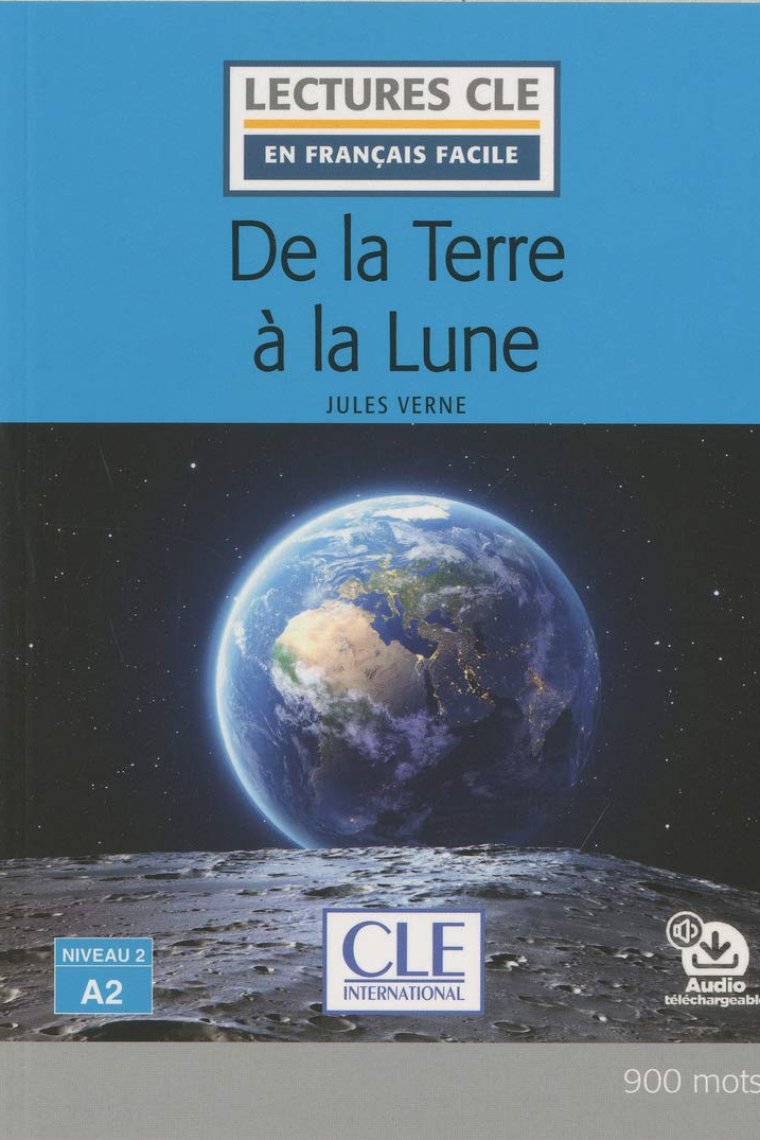 De la Terre à la Lune (Lectures clé en français facile)