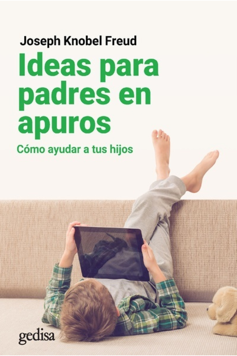 Ideas para padres en apuros. Cómo ayudar a tus hijos