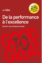 De la Performance à l'excellence: Devenir une entreprise leader (Village mondial)