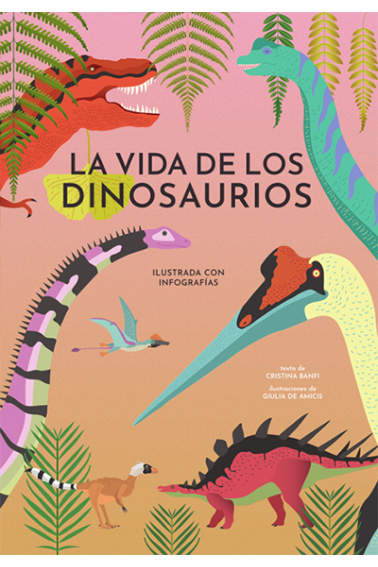 La vida de los dinosaurios