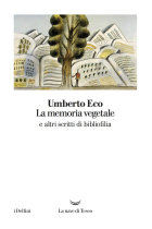 La memoria vegetale e altri scritti di bibliofilia (I delfini)