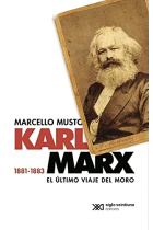 Karl Marx, 1881-1883: el último viaje del Moro