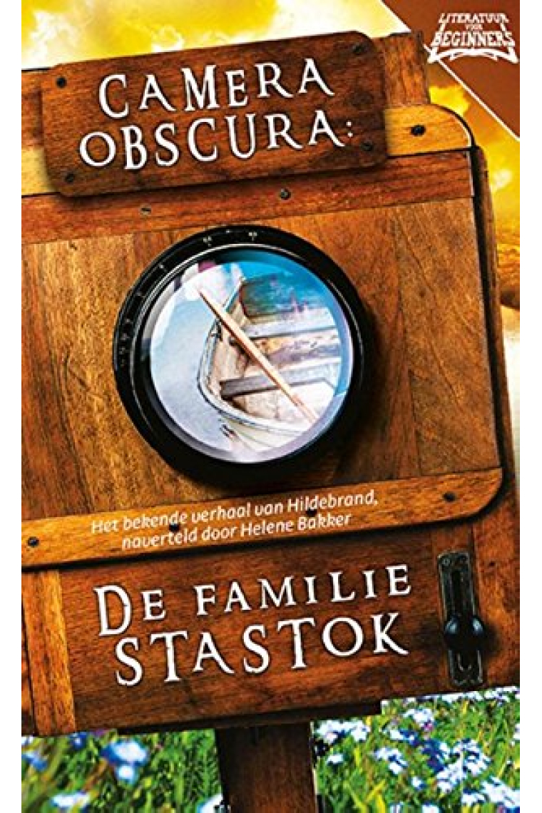 Camera Obscura: de familie Stastok (Literatuur voor beginners, 12)