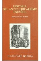 Historia del anticlericalismo español