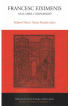 Francesc Eiximenis: vida, obra i transmissió