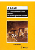 El cambio educativo desde la investigación-acción