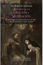 Tratado de la oración y meditación (Adaptado al castellano actual por Rafael Antúnez y Raúl Alonso)