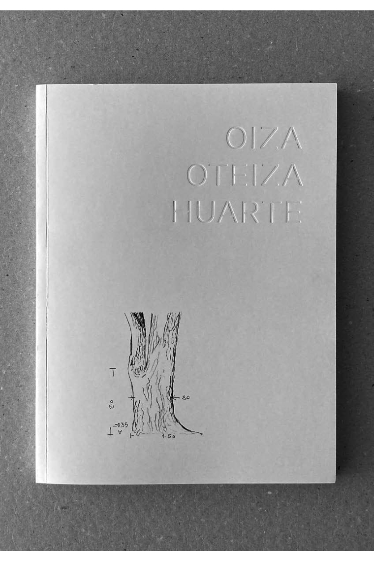 Oiza Oteiza. Huarte