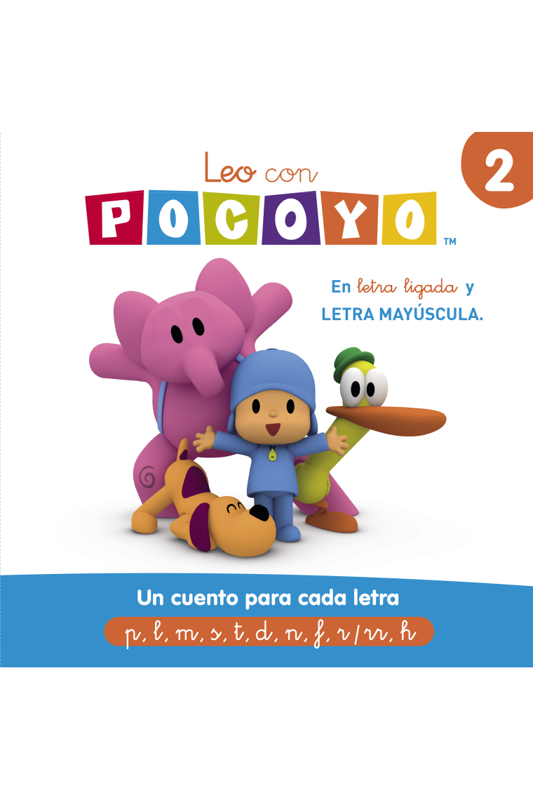 Un cuento para cada letra: p, l, m, s, t, d, n, f, r/rr, h (Leo con Pocoyó 2)