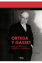 Ortega y Gasset: una experiencia filosófica española