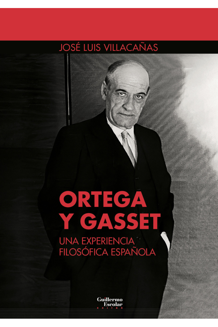 Ortega y Gasset: una experiencia filosófica española