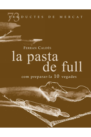 La pasta de full, com preparar-les 10 vegades