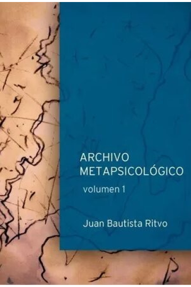 Archivo metapsicológico. Volumen 1