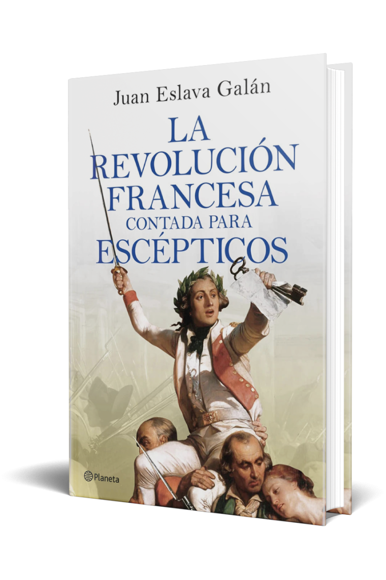 La Revolución francesa contada para escépticos