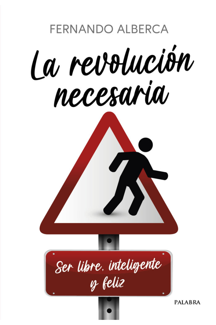 LA REVOLUCION NECESARIA