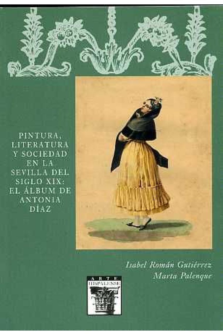 Pintura, Literatura y Sociedad en la Sevilla del siglo XIX: el álbum de Antonia Díaz