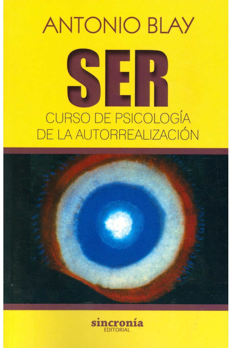 Ser. Curso de psicología de la autorrealización