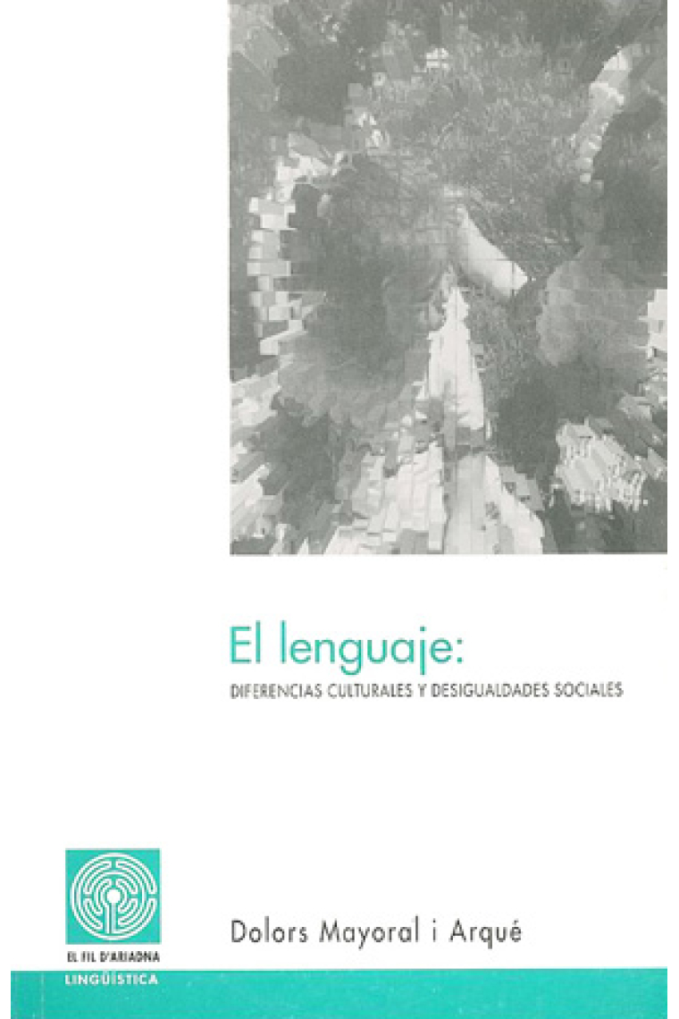 El lenguaje: diferencias culturales y desigualdades sociales