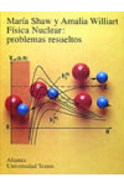 Física nuclear: problemas resueltos