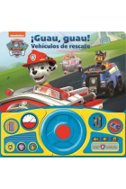 GUAU GUAU VEHICULOS DE RESCATE. LIBRO CON VOLANTE PATRULLA CANINA