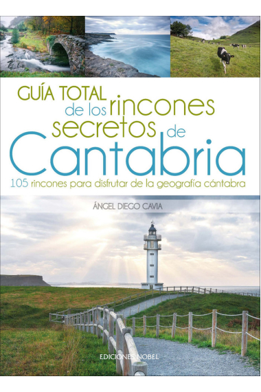 Guía total de los rincones secretos de Cantabria