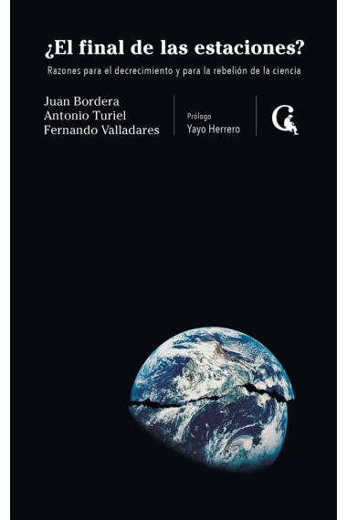 ¿El final de las estaciones? Razones para el decrecimiento y para la rebelión de la ciencia