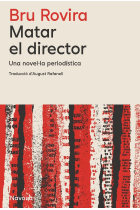 Matar el director